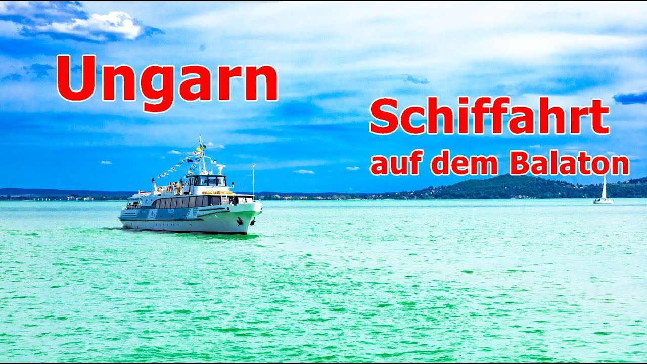 UNGARN SCHIFFAHRT AUF DEM BALATON PLATTENSEE