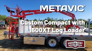 Custom Metavic Compact Trailer with 1600XT Log Loader