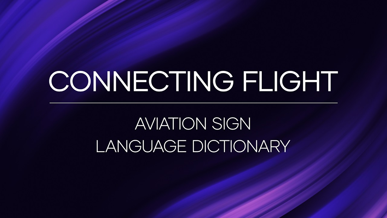 Flight In Asl Aviation Sign Language Dictionary | Connecting Flight - YouTube