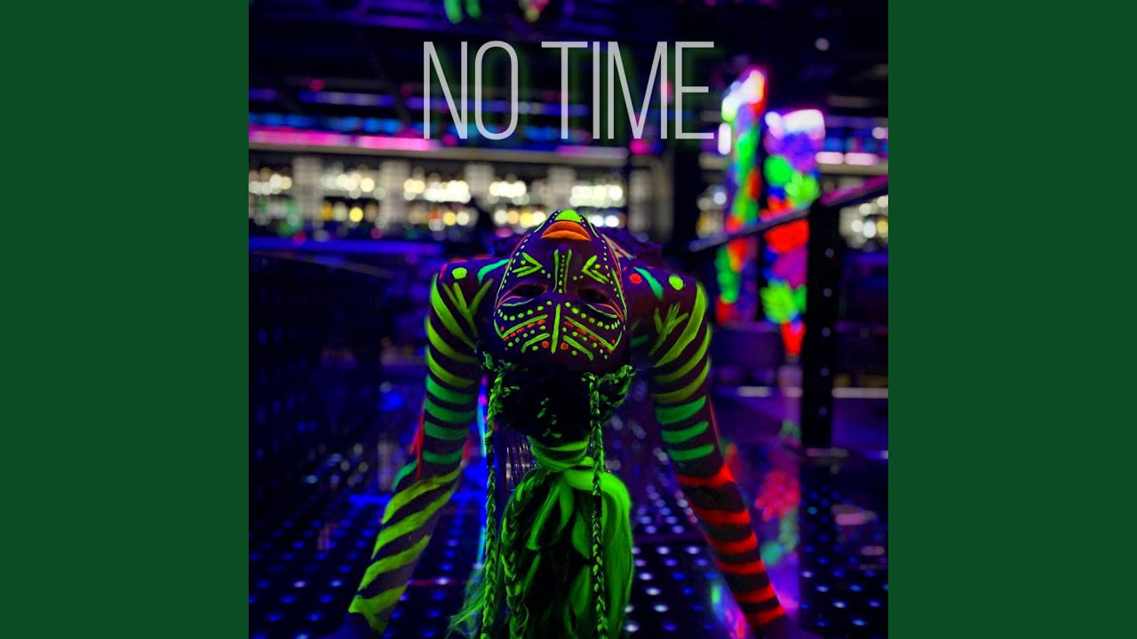 Watch No Time on YouTube Watch No Time on YouTube