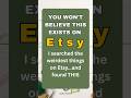 You won't believe what I found on Etsy!