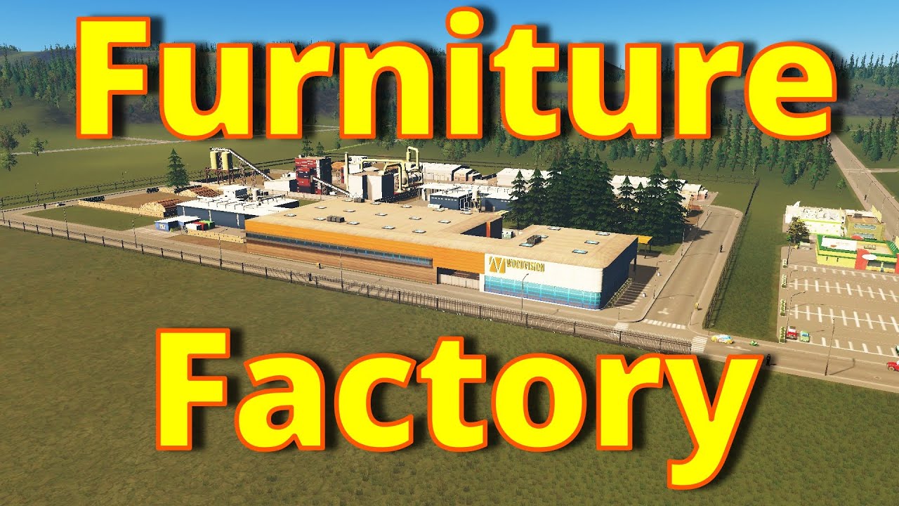 Beer and Steel Episode 16 Furniture Factory Cities Skylines series