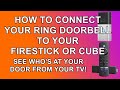 Connect Your Ring Doorbell to Your Fire TV Stick or Cube - See Who's at Your Door From your TV!