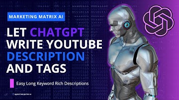 Let ChatGPT Write All Your YouTube Video Descriptions and Tags Automatically