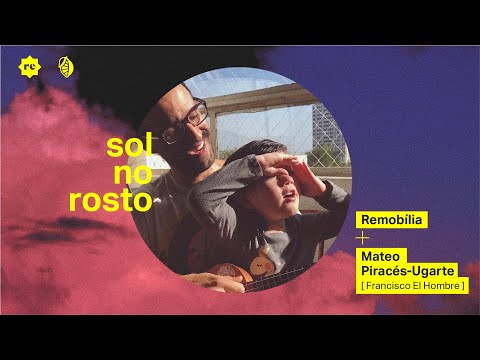 Sol no Rosto | Remobília + Mateo Piracés-Ugarte (Clipe Oficial)