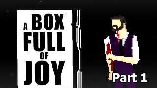 Let's Play A Box Full Joy - WTF JUST HAPPENED screenshot 5