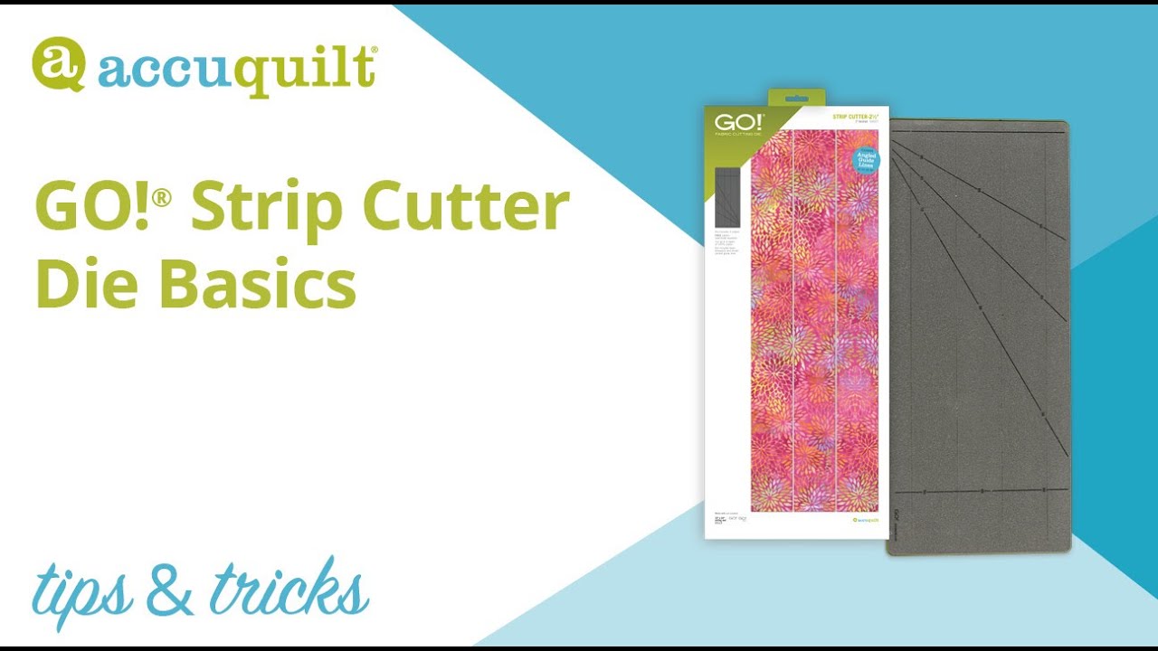 AccuQuilt Tips & Tricks: Strip Cutter Die Basics! 