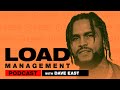 Dave East Says He’ll Return to Basketball if J. Cole Makes the NBA? | Load Management Podcast
