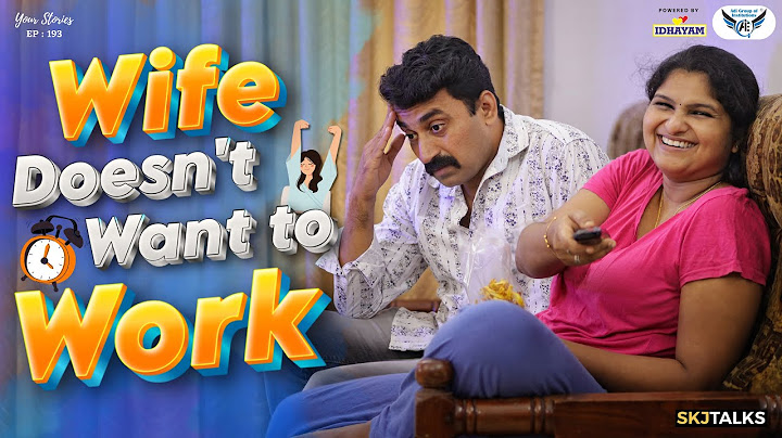 ജോലിക്ക് പോകാത്ത ഭാര്യ | Wife Doesn't Want To Work | Your Stories EP-193 | SKJ Talks |  Short film