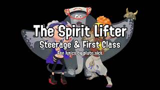 The Spirit Lifter: Steerage & First Class - Deep Cut [FANMADE LYRICS] Splatoon 3