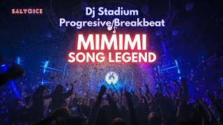 MIMIMI - SONG LEGEND REMIX BREAKBEAT FULLBASS • Dj Stadium • Clubbing • Tiktok Viral • Golden Crown