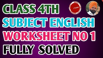 CLASS 4TH ll ENGLISH ll WORKSHEET 1 ll