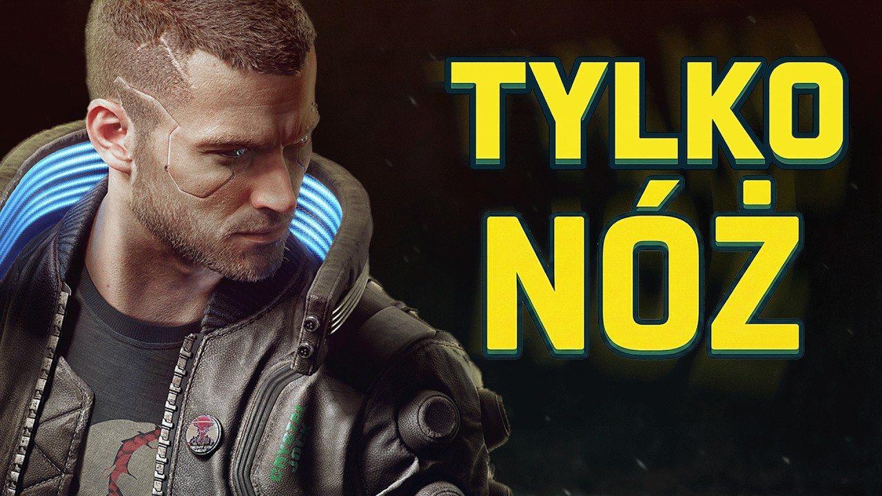 Czy Przejdę Cyberpunka 2077 Tylko PODSTAWOWYM Nożem?