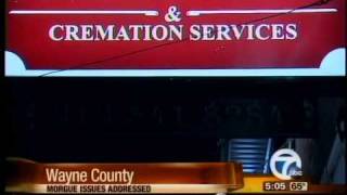 Wayne Co. Morgue issues addressed Wealth