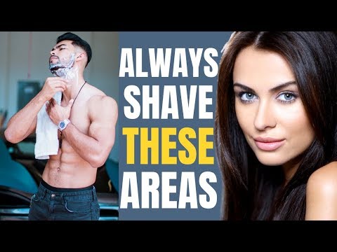 5 Areas Men Should ALWAYS Shave | Women DON&rsquo;T Want to See Hair Here!