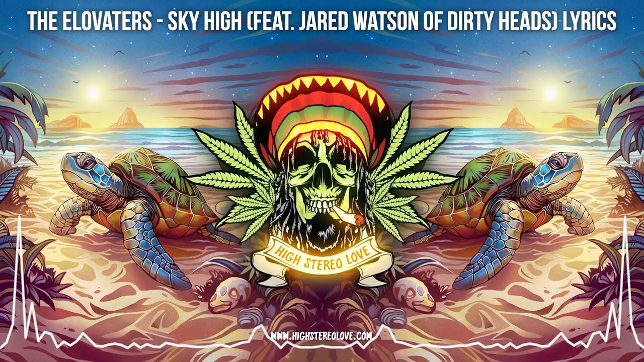 Watch The Elovaters - Sky High (Feat. Jared Watson of Dirty Heads) 🌞 Lyric Video / New Cali Reggae 2024 on YouTube Watch The Elovaters - Sky High (Feat. Jared Watson of Dirty Heads) 🌞 Lyric Video / New Cali Reggae 2024 on YouTube