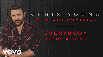 Chris Young, Old Dominion - Everybody Needs a Song (Official Audio)