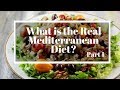 What is the real Mediterranean Diet?  Part 1