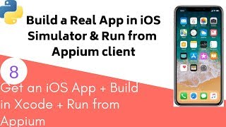 Appium Python - How to build a real app in iOS Simulator and run from Appium client