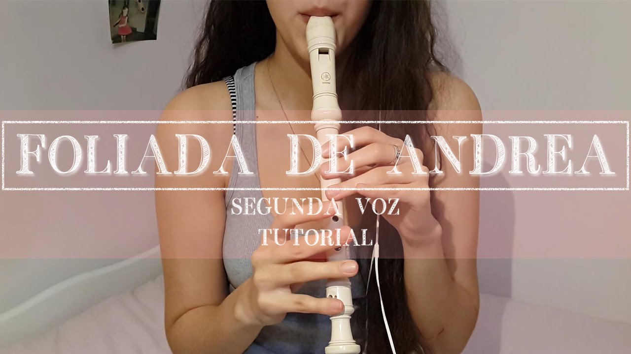 Foliada de Andrea - Segunda Voz Tutorial | xeitonas
