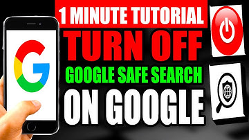 How To Turn Off Safe Search Mode On Google (Step by Step Guide – Full Tutorial)