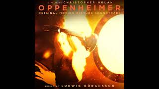 Oppenheimer 2023 Soundtrack | Something More Important - Ludwig Goransson | Original Motion Picture|