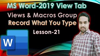 MS Word-2019/View Tab/Views & Macros Group/Lesson-21 screenshot 1