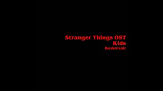 Stranger Things OST - Kids - Drum & Bass Remix