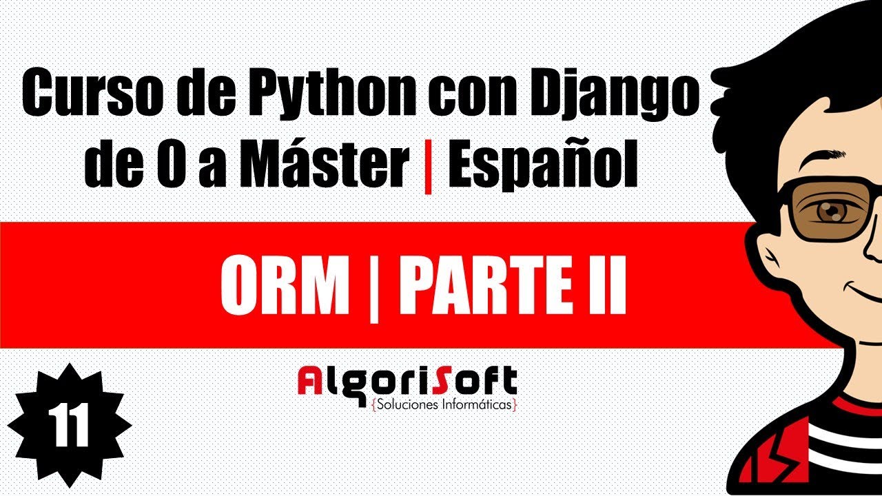 Curso de Django 3 | ORM | Parte II | Video 11 - YouTube
