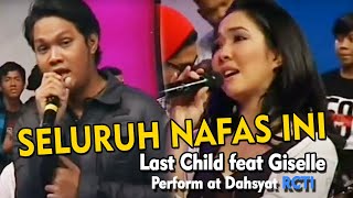 Last Child feat Giselle 'Seluruh Nafas Ini' Perform at Dahsyat RCTI