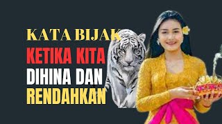 KATA BIJAK BAGI ORANG ORANG YANG SERING DIHINA DAN DIRENDAHKAN