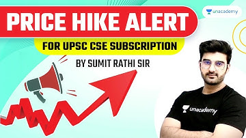 Price Hike Alert | Unacademy Subscription | UPSC CSE | Use Code: SUMIT10 #SumitRathi #UPSC2022