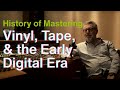 A short history of mastering with legendary mastering engineer Tim Young