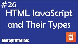 26 - HTML JavaScript and Their Types