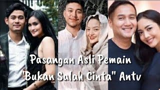 Pasangan Asli Pemain 'Bukan Salah Cinta' Antv