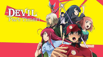 The Devil is a Part-Timer! Opening