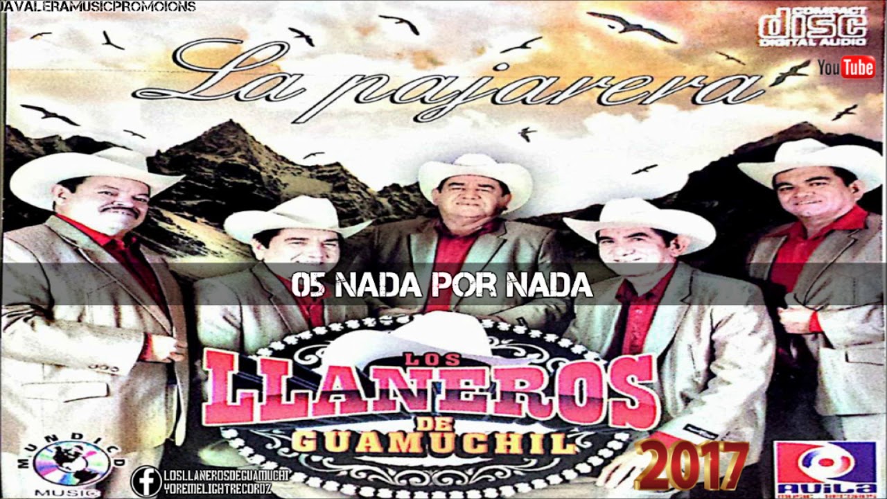 05 Nada Por Nada Estudio 2017 Los Llaneros De Guamuchil YouTube