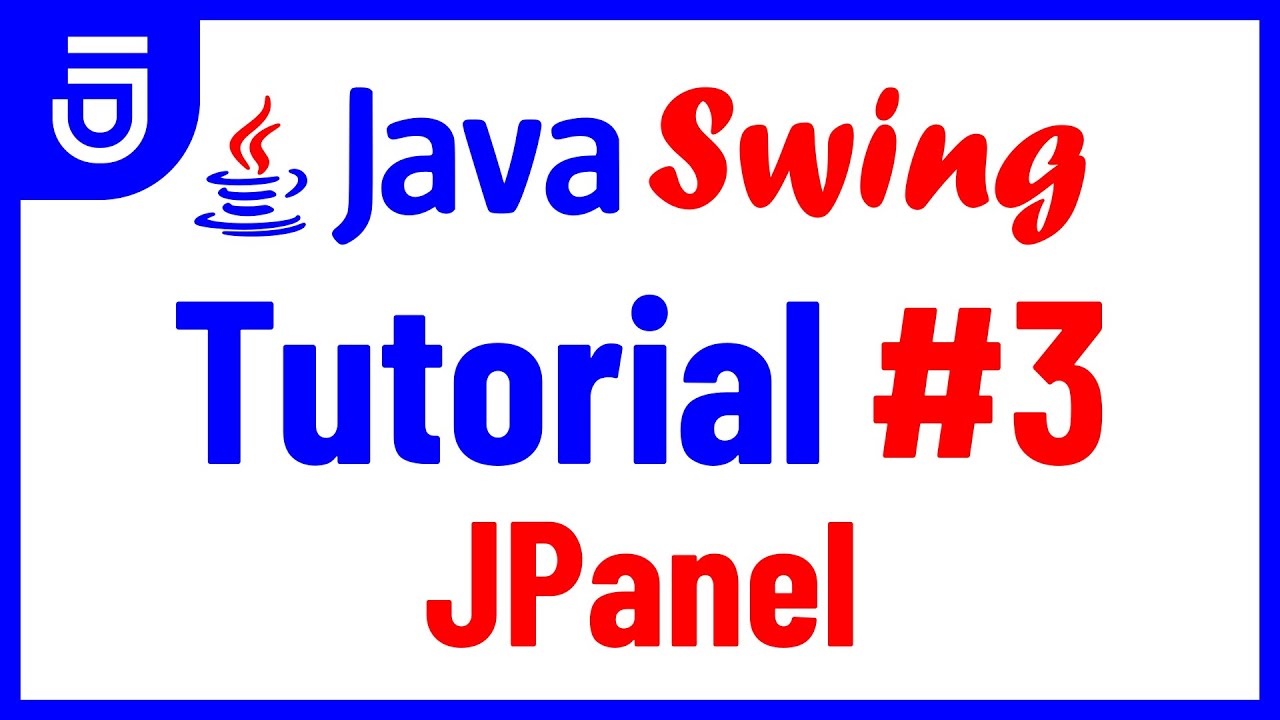 Jpanel | Java Swing Tutorial For Beginners