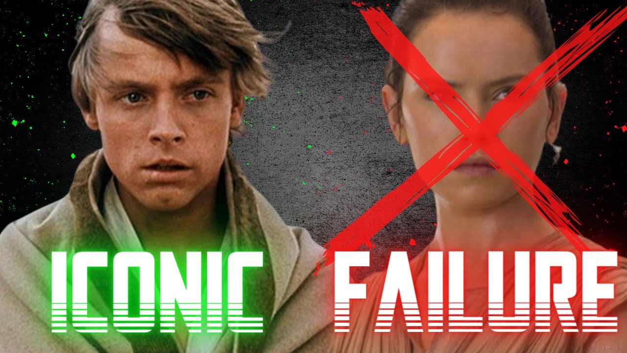 Why Luke was ICONIC while Rey was a FAILURE