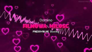 Domino - Filmowa Miłość Freddyblue Bootleg 2022