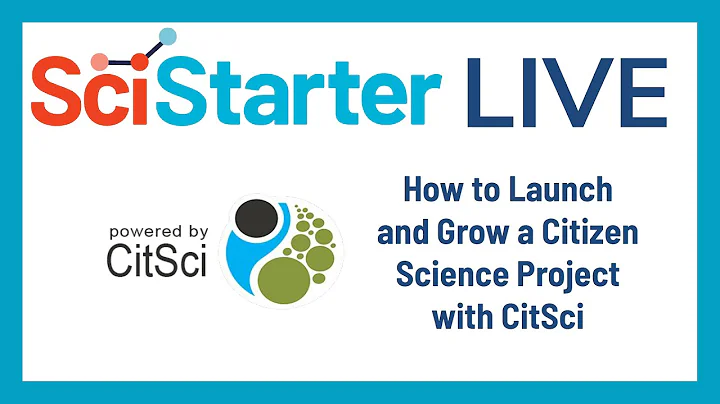 LIVE #100: How to Launch and Grow a Citizen Science Project with CitSci