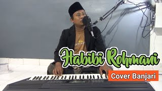 HABIBI ROHMANI SHOLAWAT MERDU - JAIZ SRAGEN | #coverbanjari