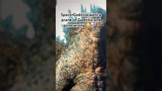 Space Godzilla get gone wrong by Godzilla he was a prank 😳❗️💀