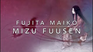 [Karaoke   Romaji] Mizu Fuusen - Fujita Maiko