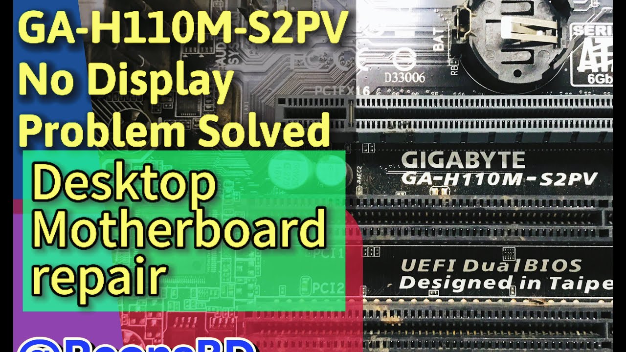 GIGABYTE GA H110M S2 NO DISPLAY PROBLEM SOLUTION FINDING ! CPU FAN SPIN ...