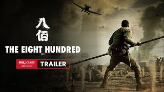 The Eight Hundred ! Official Trailer ! War Movie