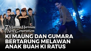 Ki Maung dan Gumara yang bertarung melawan anak buah Ki Ratus | 7 MANUSIA HARIMAU NEW GENERATION