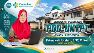 PDD-UKTPT BIDANG PENGAJARAN | SERDOS 2026 | Fatmawati Ibrahim | POLTEKKES KEMENKES GORONTALO