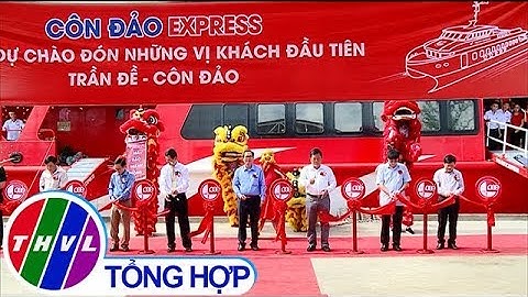 THVL | Khai trương tàu cao tốc lớn nhất Việt Nam