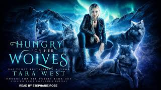 Hungry for Her Wolves_ A Reverse Harem Paranormal Romance - Tara West - Fantasy Romance Audiobook